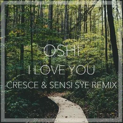 Cresce/AUFL/OG CHE$$I love you (c熱水CES恩斯S也remix)