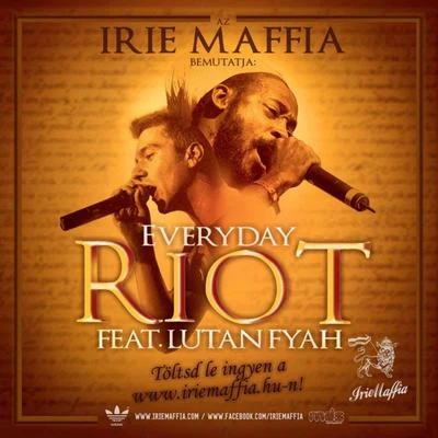 Irie Maffia/Nks/SaiidEveryday Riot