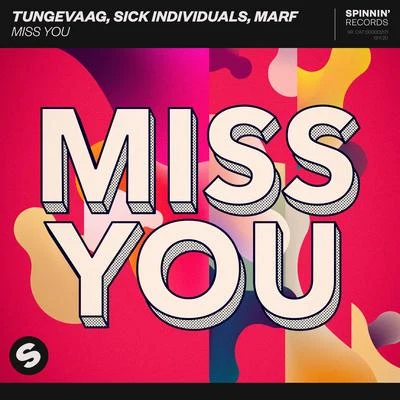 Sick IndividualsMiss You