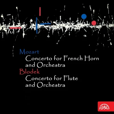 Václav SmetáčekMozart: French Horn Concerto - Blodek: Flute Concerto