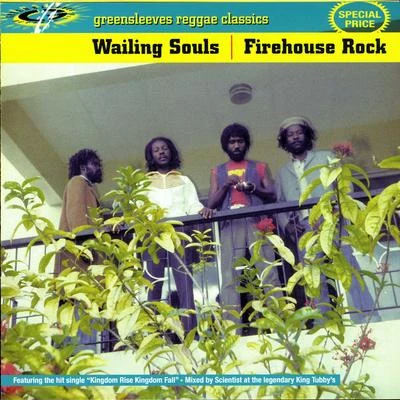 Wailing Souls/Roots RadicsFire House Rock