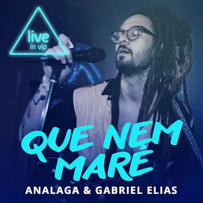 Gabriel Elias/Vitor KleyQue Nem Maré (Live In Vip)