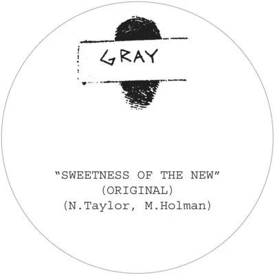 GraySweetness of the New