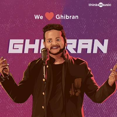 Ghibran/Ajaey ShravanWe Love Ghibran