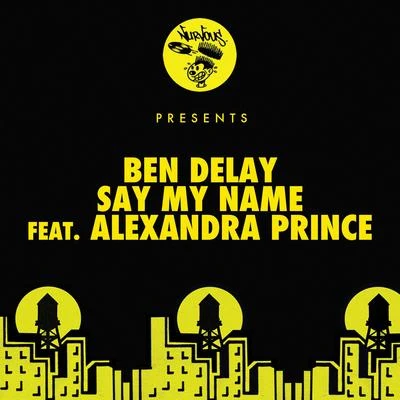 Ben DelaySay My Name