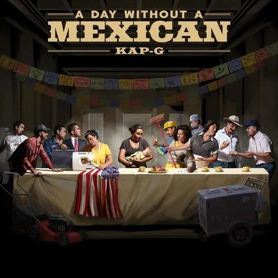 Kap-G/Ty Dolla $ignA Day Without A Mexican