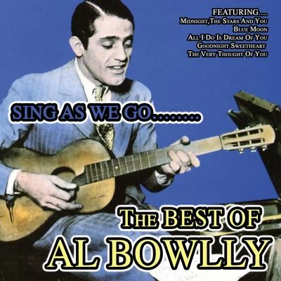 Jim EastonHarry BerlyMary CharlesAl BowllyTiny WintersMonia LiterStanley BlackLew StoneLew DavisAlf NoakesSing as We Go... The Best of Al Bowlly