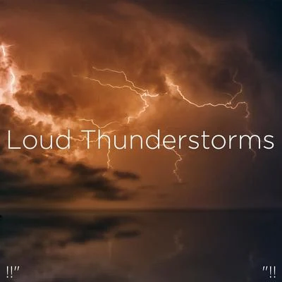 Thunderstorm Sound BankThunderstorm!!" Loud Thunderstorms "!!