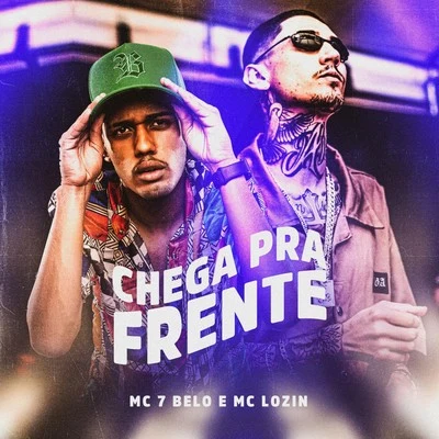 Mc 7 BeloChega Pra Frente