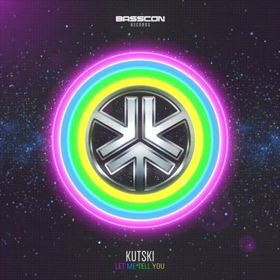 Kutski/Joey RiotLet Me Tell You