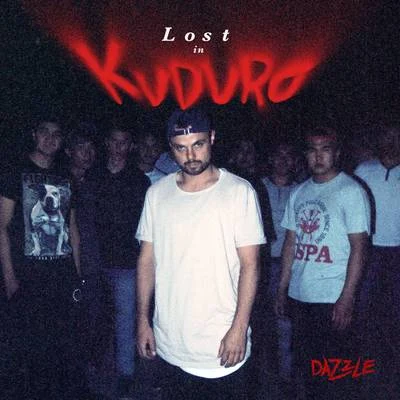 DazzleLost in Kuduro