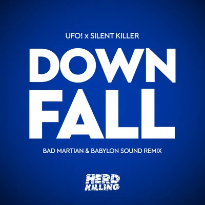 AshusSilent KillerDownfall (Bad Martian & Babylon Sound Remix)