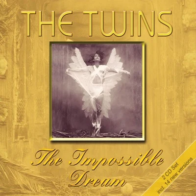 The TwinsThe Impossible Dream