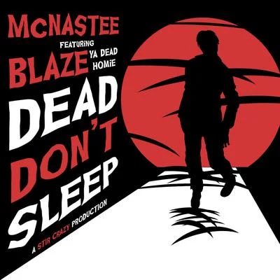 Durte/Menacide/McNasteeDead Dont Sleep