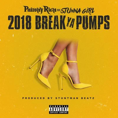 Stunna Girl2018 Break Ya Pumps