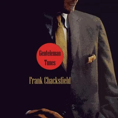 Frank ChacksfieldGentleman Tunes