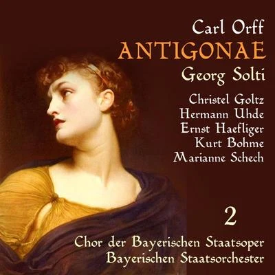 Christel GoltzOrff: Antigonae, Vol. 2