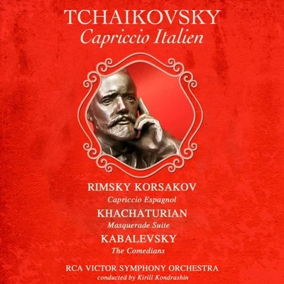 Walter Hendl/Rca Victor Symphony Orchestra/Jascha HeifetzTchaikovsky: Capriccio Italien - Rimsky-Korsakov: Cappriccio Espagnol - Khachaturian: Masquerade Suite - Kabalevsky: The Comedians