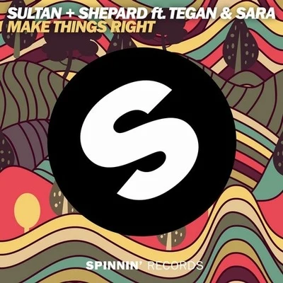 SultanNed ShepardMake Things Right (Extended Mix)