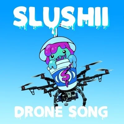 Mackenzie Sol/SlushiiDrone Song