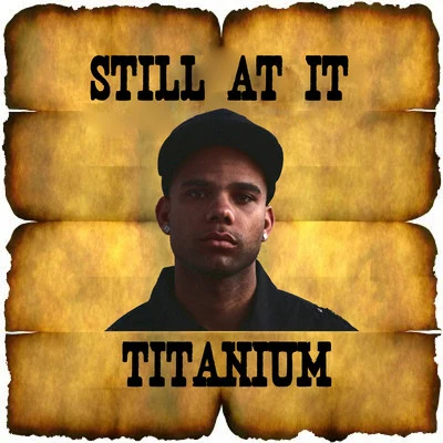 TitaniumStill At It EP