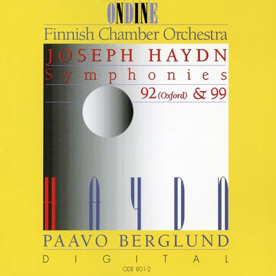 Paavo BerglundHAYDN, J.: Symphonies Nos. 92, "Oxford" and 99 (Finnish Chamber Orchestra, Berglund)