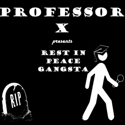 B-Po aka Lo$tCree-8Professor XQuintino & BlasterjaxxRest in Peace Gangsta