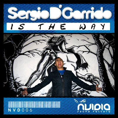 Sergio D GarridoIs the Way