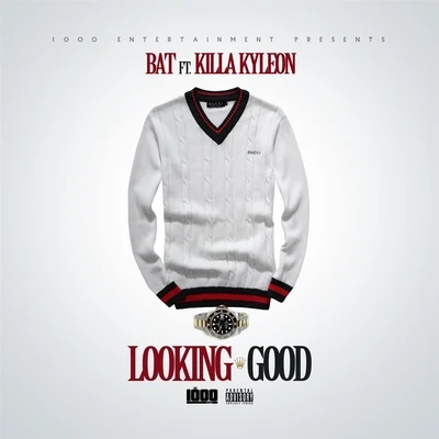 Killa Kyleon/Lil Flip/K-BirdLooking Good (feat. Killa Kyleon)