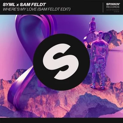 SYMLWheres My Love (Sam Feldt Edit)