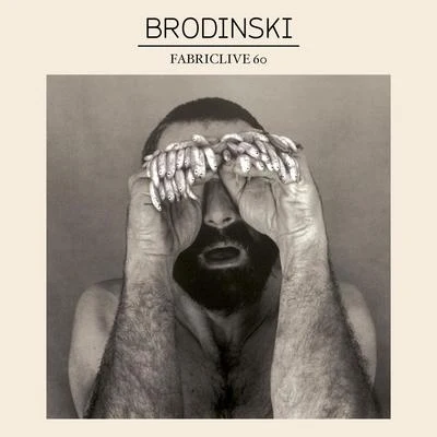 Modulaw/Brodinski/Nutso ThugnFABRICLIVE 60: Brodinski