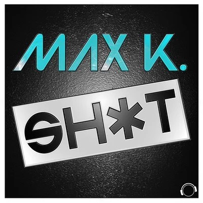 MAX K.****