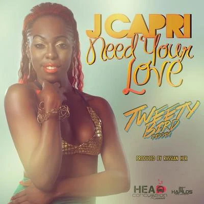 J Capri/KonshensNeed Your Love