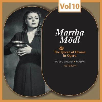 Elisabeth Schärtel/Martha Modl/Hans Hotter/Maria von Ilosvay/Joseph Keilberth/Georgine von Milinkovič/Gisela Litz/Astrid Varnay/Birgit Nilsson/Josef GreindlThe Queen of Drama in Opera, Vol.10