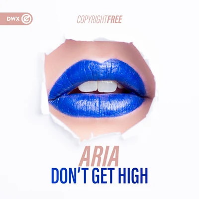 ARIADont Get High