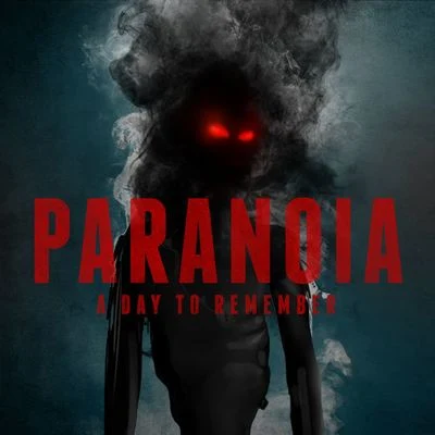 A Day to RememberParanoia