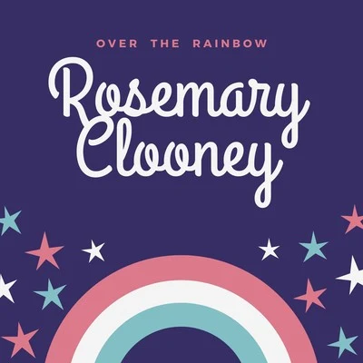 Rosemary ClooneyPaul WestonPaul Weston Music from HollywoodOver the Rainbow