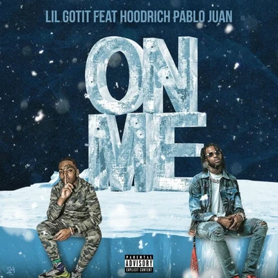 Lil Pj/Lil GotitOn Me (feat. Hoodrich Pablo Juan)