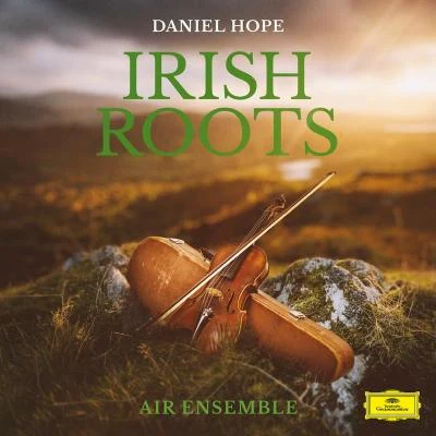 Daniel HopeIrish Roots