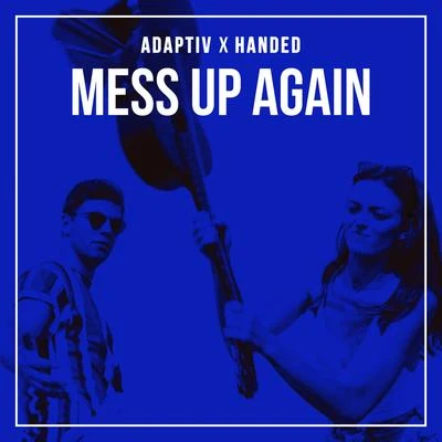 AdaptivMess Up Again