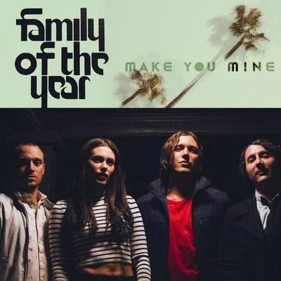 Family of the YearMake You Mine