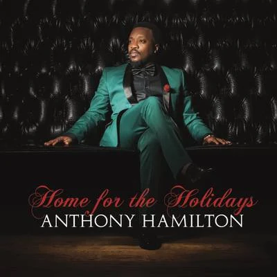 Anthony HamiltonDonell JonesHome For The Holidays