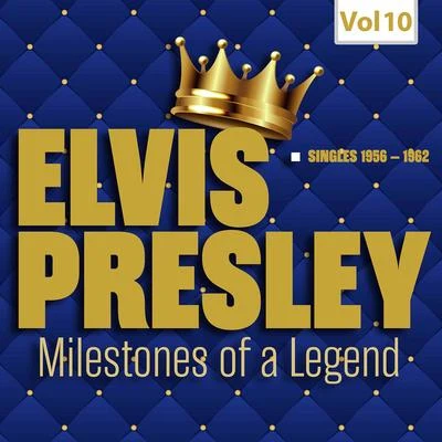 Elvis PresleyMilestones of a Legend - Elvis Presley, Vol. 10