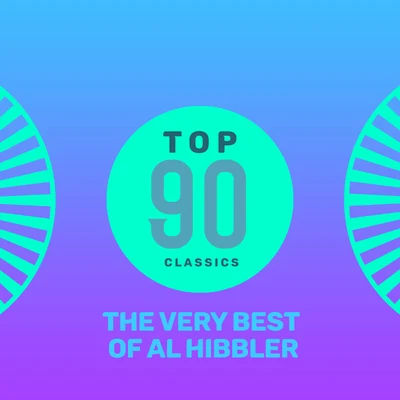 Al HibblerTop 90 Classics - The Very Best of Al Hibbler