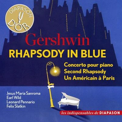 Felix SlatkinConcerts Arts OrchestraCamille Saint-SaënsGershwin: Rhapsody in Blue (Les indispensables de Diapason)