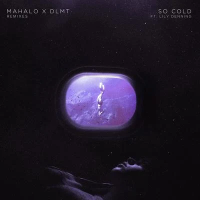 MahaloSo Cold (feat. Lily Denning) [Remixes]