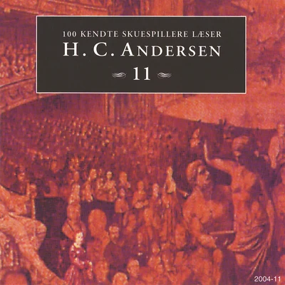 Theodor Fontane/Hans Christian Andersen/Rainer Maria Rilke/Charles Dickens100 kendte Skuespillere læser H.C. Andersen 11