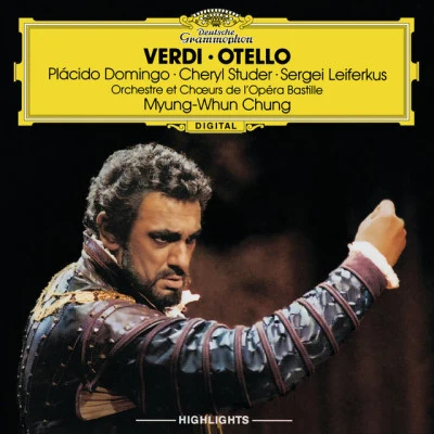 Myung-Whun ChungOrchestre Philharmonique De Radio FranceVerdi: Otello - Highlights