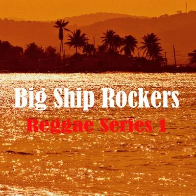 Amindi K. For$t/Beres Hammond/Estelle/Shenseea/Queen Ifrica/Bravo/Valleyz/Dovey Magnum/Koffee/Christopher MartinBig Ship Rockers Reggae Series 1