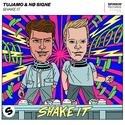 NØ SIGNEShake It